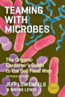 Teaming_with_microbes___the_organic_gardener_s_guide_to_the_soil_food_web